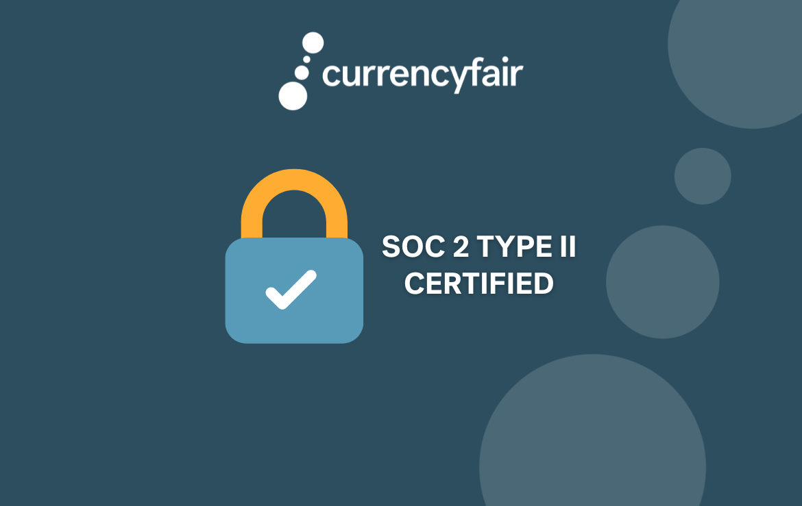 CurrencyFair is now SOC 2 Type II accredited.