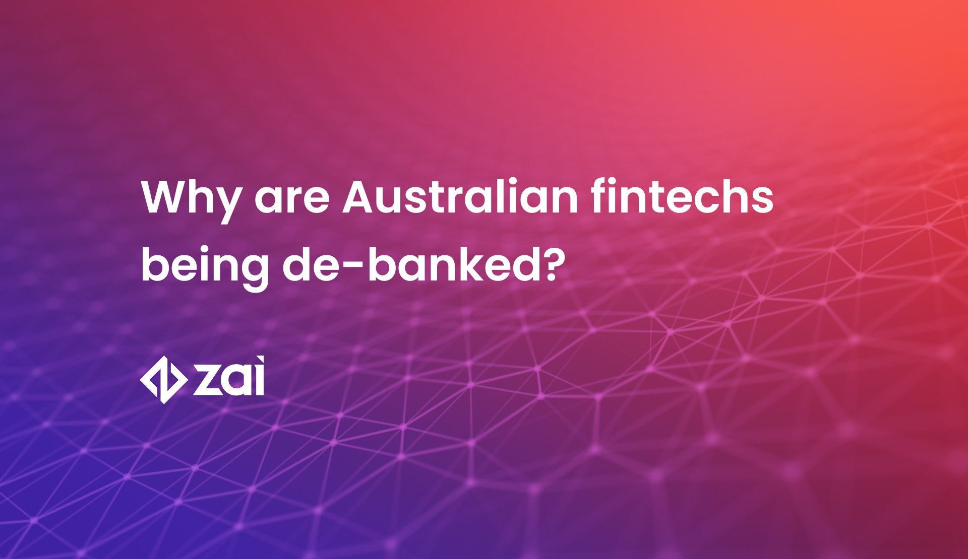 Why are Australian fintechs being de-banked?